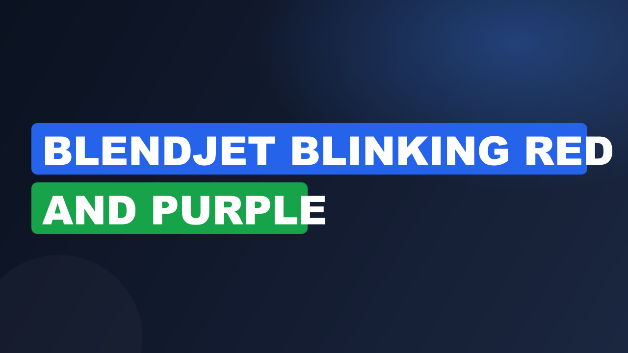 Blendjet Blinking Red And Purple