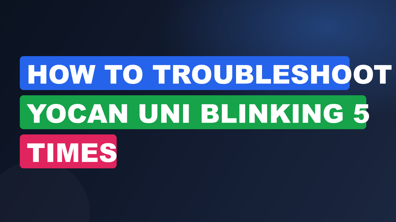 How to Troubleshoot Yocan Uni Blinking 5 Times