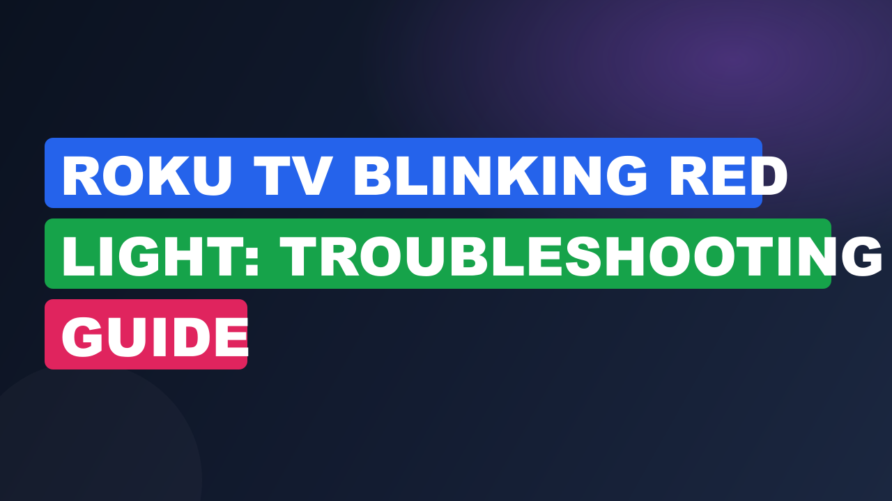 Roku TV Blinking Red Light: Troubleshooting Guide