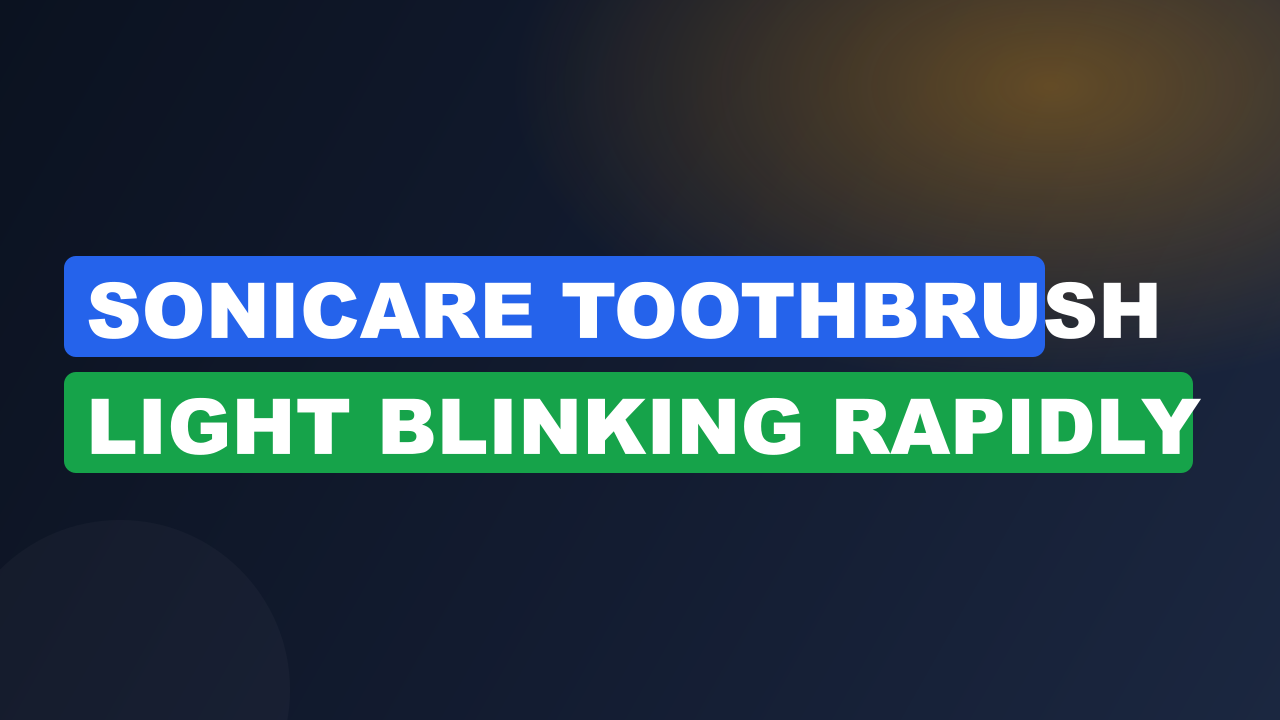 Sonicare Toothbrush Light Blinking Rapidly