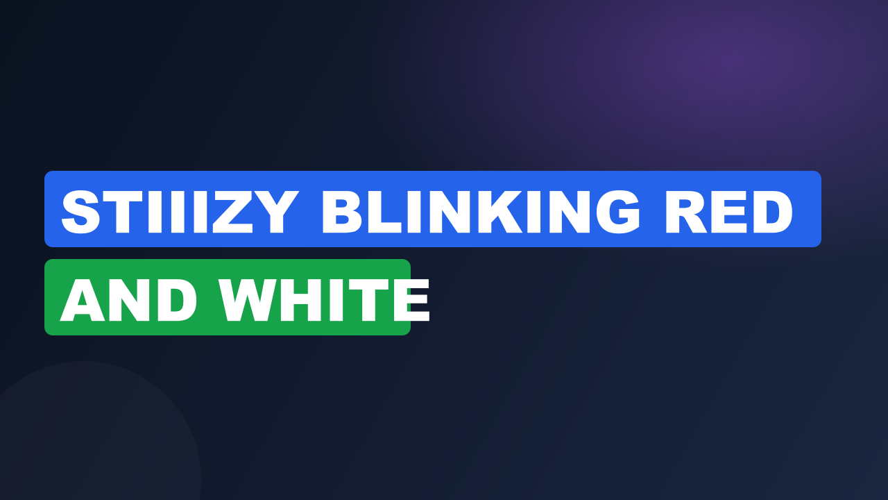 Stiiizy Blinking Red And White